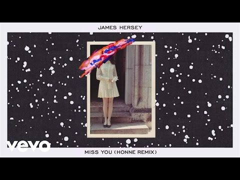 James Hersey - Miss You (HONNE Remix)