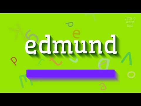 How to say "edmund"! (High Quality Voices)