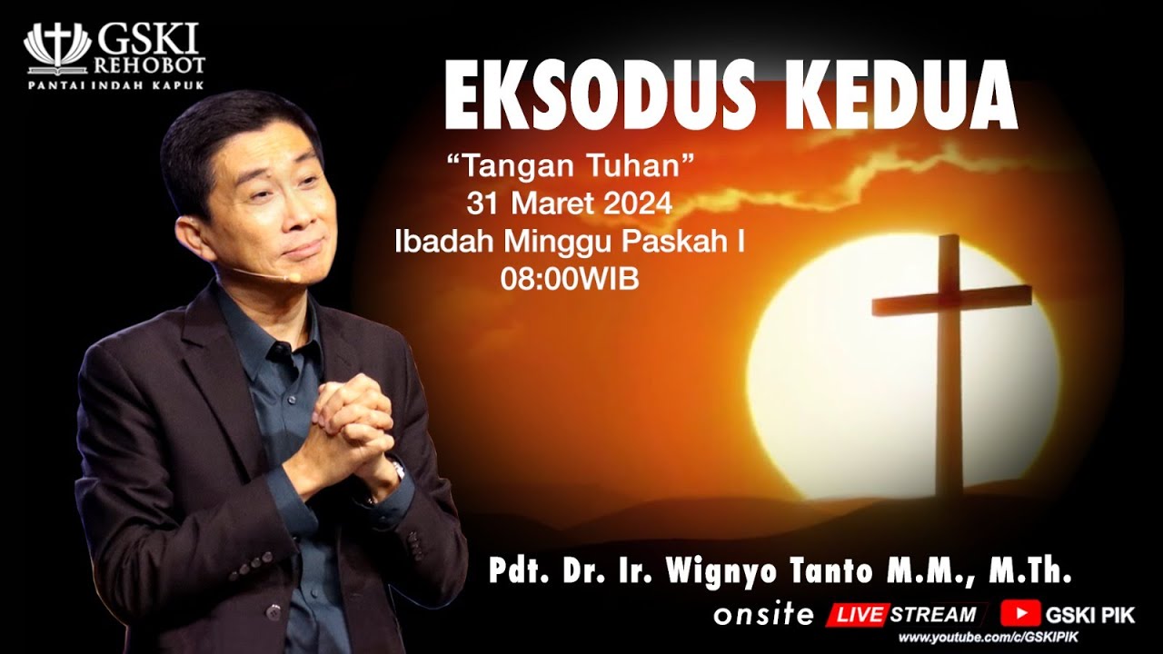 Sesi 1 – Eksodus Kedua: Tangan Tuhan – Pdt. Dr. Ir. Wignyo Tanto, M.M., M.Th. (310324)