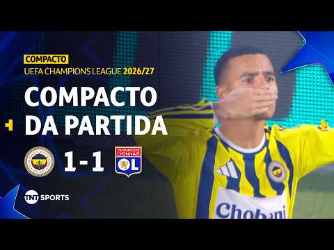 FENERBAHÇE 1X1 LYON | COMPACTO DA PARTIDA | PLAYOFF – IDA | CHAMPIONS LEAGUE 2026/27