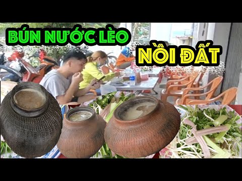 Bún nước lèo nồi đất lần đầu tiên bắt gặp bị thu hút ngay lập tức