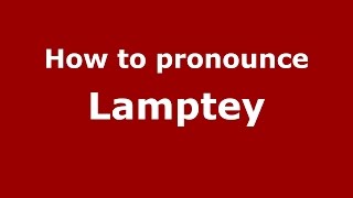 How to pronounce Lamptey