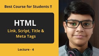 HTML Tutorial: Title, Script, Link &amp; Meta Tags | Web Development Tutorials | Lecture 4