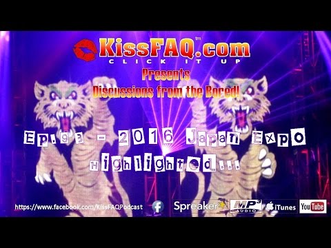 KissFAQ Podcast Ep.093 - 2016 Japan KISS Expo Recap