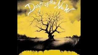 Days of the New -  Where I Stand