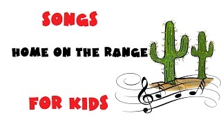 Songs for Kids: Home on the Range