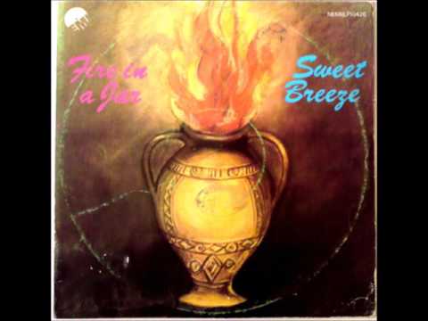 Sweet Breeze - Fire In A Jar (Full Album)