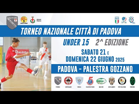 Torneo Nazionale Città di Padova 2025 - Under 15