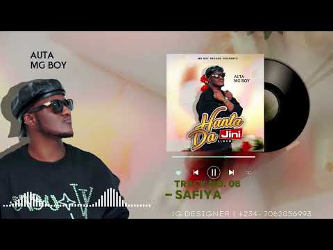 Auta Mg Boy - Safiya -  (official audio) 2024