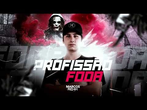 MEGA FUNK - PROFISSÃO FODA // TRAVA NA POSE - (MARCOS REHM)