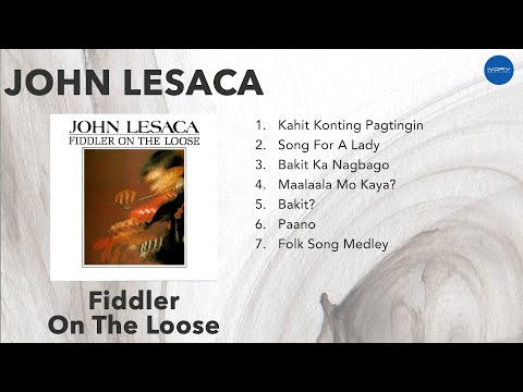 (Official Full Album) John Lesaca - Fiddler On The Loose