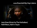 Jean Grae (with The Herbaliser) - Nah'Mean, Nah'm Sayin - #767 - 1000 Essential Hip Hop Listens