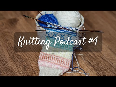 Knitting Podcast #4 I Yogini with Yarn
