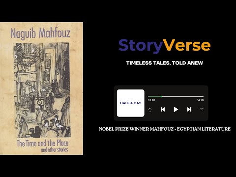 Half a Day by Nobel Prize Winner Mahfouz | Short Story | StoryVerse Audiobook Series