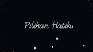 Download Lagu Lavina Pilihan Hatiku Lyrics Mp3 Download Lagu Lavina Pilihan Hatiku Mp3