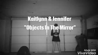Kaitlynn.G &amp; Jennifer.G | Object In The Mirror-Chris Miles Dance