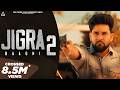 Jigra 2 Full Song Baaghi Western Pendu New Punjabi Songs 2024