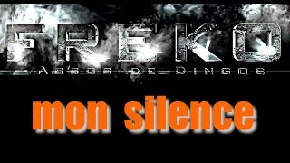 FREKO - mon silence [clip officiel]