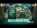 Video 4: Walkthrough Part II