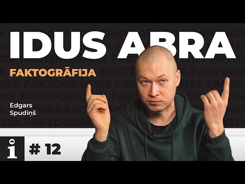 Faktogrāfija - Idus Abra / #12 epizode