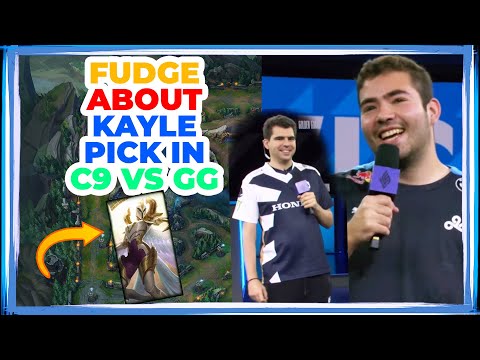 C9 Fudge About Kayle Pick in GG vs C9