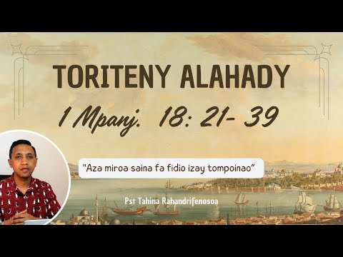 Marka 16: 15 - Toriteny Alahady (I Mpan. 18: 21 - 39)