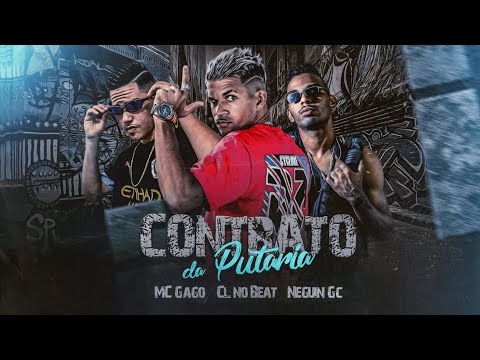 CL NO BEAT, MC GAGO E NEGUIN GC - CONTRATO COM A PUT4RIA - REMIX BREGA FUNK