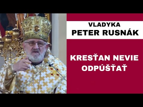 HOMÍLIA - VLADYKA PETER RUSNÁK - Biblia sa pekne počúva a číta, ale skutek utek