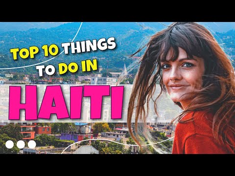 TOP 10 Things to do in Haïti 2023!
