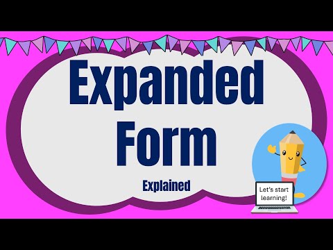 Expanded form explained.