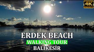 Erdek Sahil Yürüyüşü 🇹🇷 Türkiye | 4K Sahil Yürüyüş Turu & Doğal Ortam 