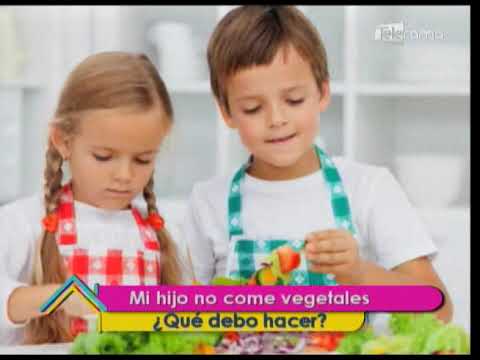 Mi hijo no come vegetales ¿Qué debo hacer?