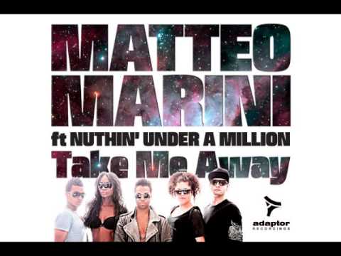 Matteo Marini ft Nuthin' Under a Million_Take Me Away (Revolver Mix)