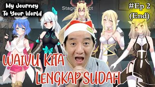 (END)#Ep. 2 SPEEDRUN! AMBIL SEMUA WAIFUS!  ~ My Journey To Your World Indonesia