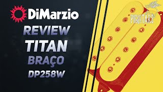 Video thumbnail for Review Captador DiMarzio Titan Neck DP258 by Piguitars Oficial