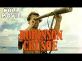 Robinson Crusoe FULL MOVIE Daniel Defoe Classic Literature Adventure