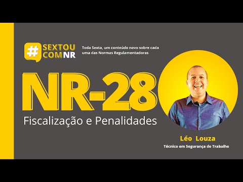 SextouComNR – Tudo sobre a NR-28 Fiscalização e Penalidades