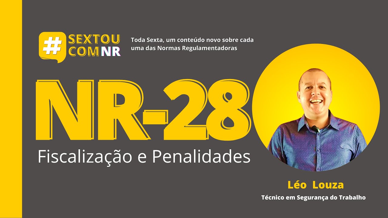 SextouComNR – Tudo sobre a NR-28 Fiscalização e Penalidades