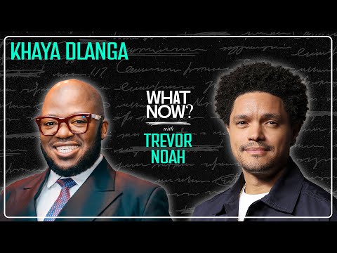 Meet Khaya Dlanga – One of My Favorite People | What Now? with Trevor Noah Podcast