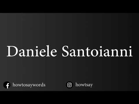 How To Pronounce Daniele Santoianni