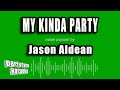 Jason Aldean - My Kinda Party (Karaoke Version)