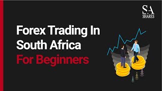 Forex Trading In South Africa For Beginners
