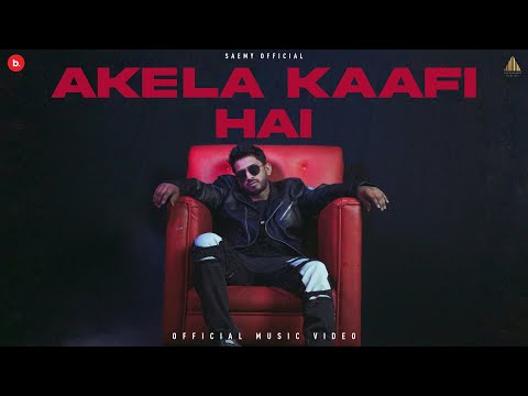 SAEMY - AKELA KAAFI  HAI | PROD DJ APPLE & GOMZY | OFFICIAL MUSIC VIDEO