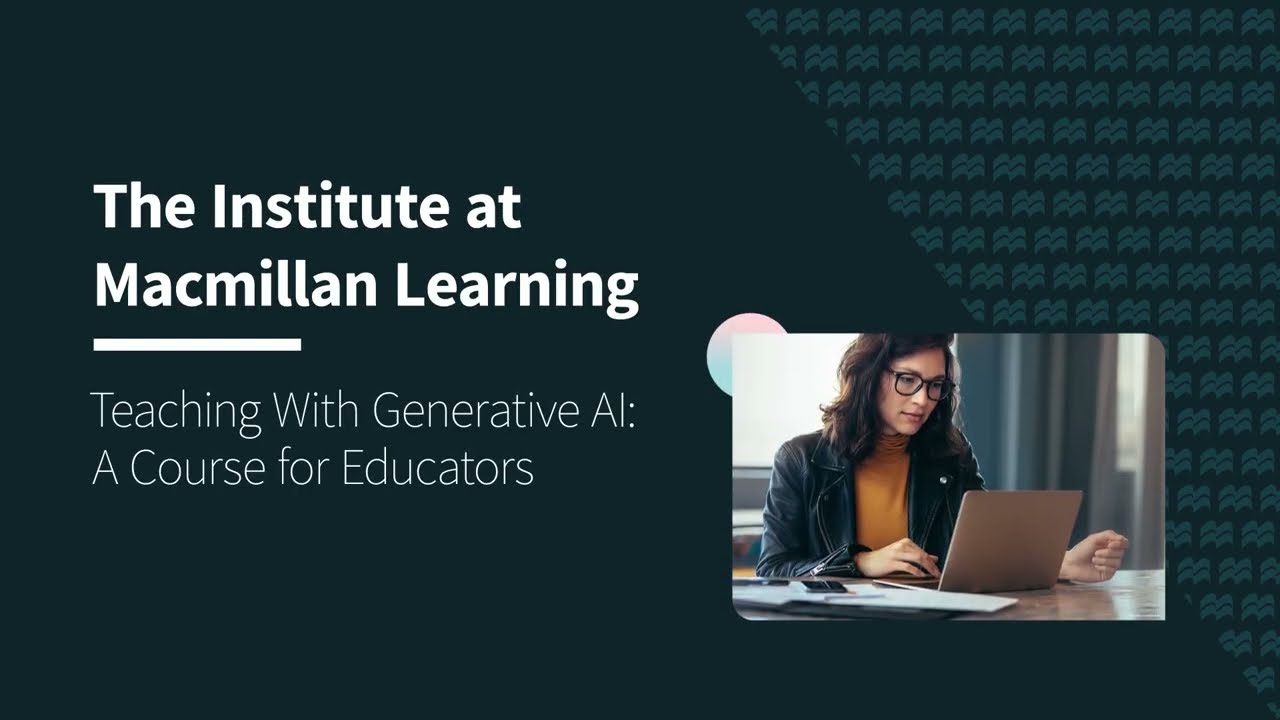 Teaching With Generative AI: A Course for Educators