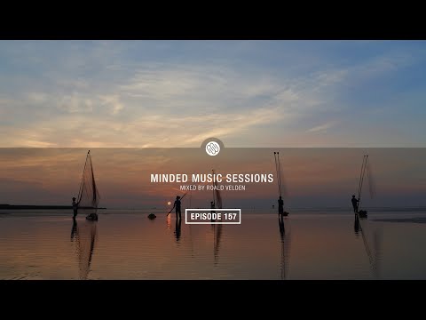 Roald Velden - Minded Music Sessions 157 [May 13 2025]