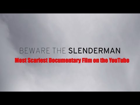 Beware the Slenderman