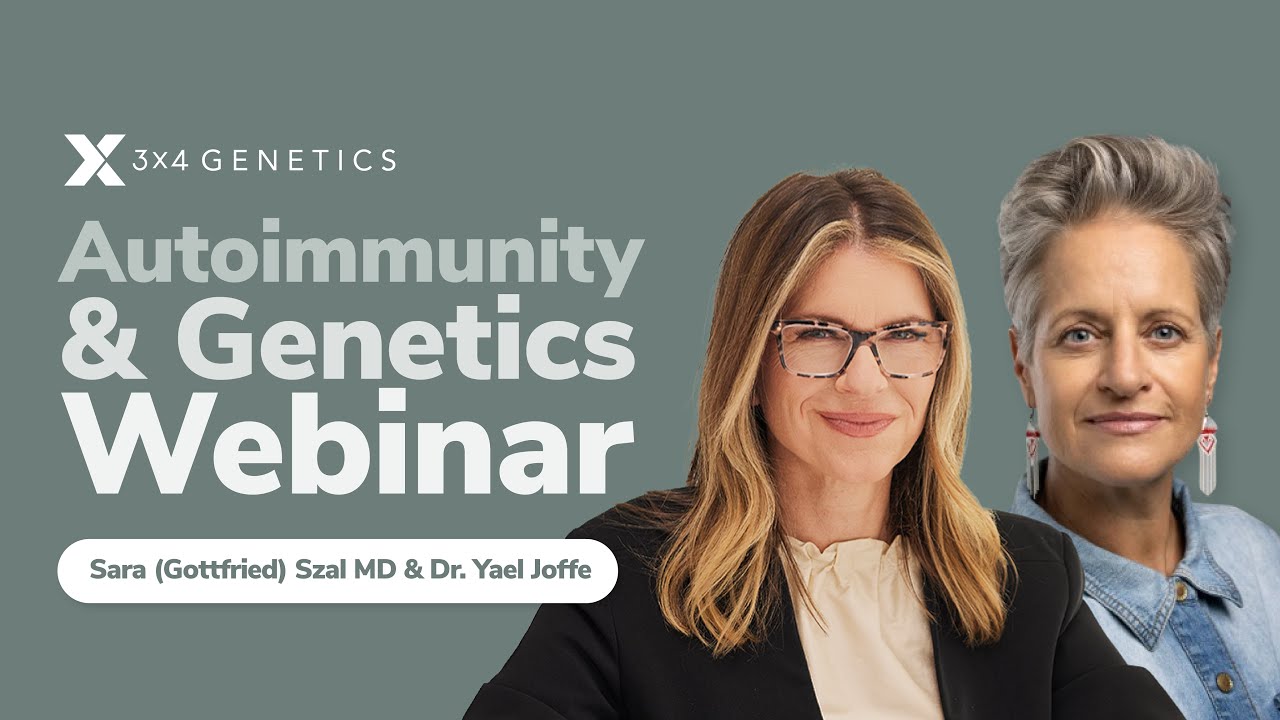 Autoimmunity & Genetics with Sara (Gottfried) Szal MD & Dr. Yael Joffe