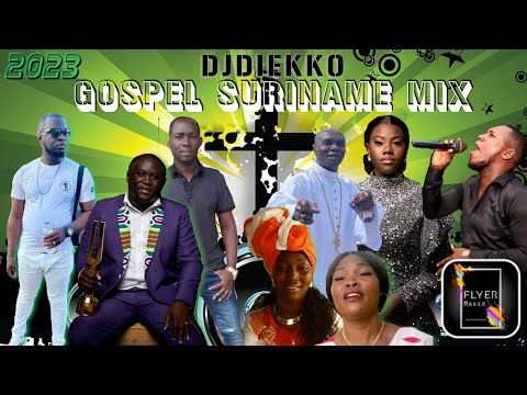 DJDIEKKO – GOSPEL SURINAME MIX 2023 | Ricardo Haderwijk, Odyle, Kennia Domini, Roy Adinda & Meer
