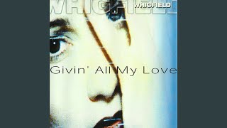 Givin&#39; All My Love (Alesis Extended Mix)