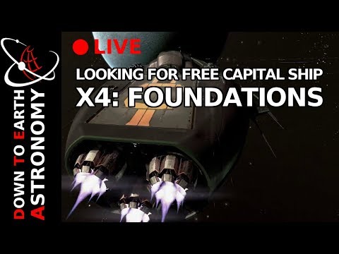 🔴Looking for free capital ship in X4 with Down To Earth Astronomy